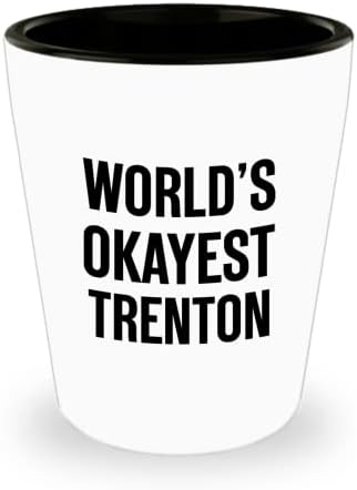 TRENTON Shot Glass için Dünyanın En İyi TRENTON Komik Hediyesi
